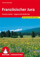 Thomas Rettstatt - Rother Wanderführer Französischer Jura