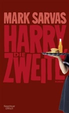 Mark Sarvas - Harry, die Zweite