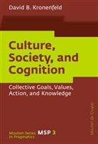 David B Kronenfeld, David B. Kronenfeld - Culture, Society, and Cognition