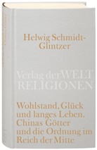 Helwig Schmidt-Glintzer - Wohlstand, Glück und langes Leben