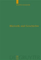 Martin Hagmaier - Rhetorik und Geschichte