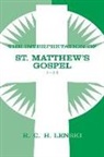 R. C. H. Lenski, Richard C H Lenski, Richard C. H. Lenski, Richard C.H. Lenski, Richard C H Lenski, Richard C. H. Lenski - Interpretation of St Matthew's Gospel 1-14