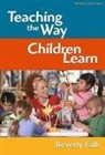 Beverly Falk, Ann Lieberman, Joseph P Mcdonald, Patricia A Wasley, Patricia A. Wasley - Teaching the Way Children Learn