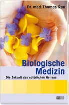Thomas Rau - Biologische Medizin