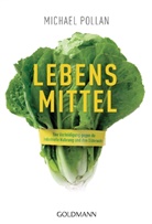 Michael Pollan - Lebens-Mittel