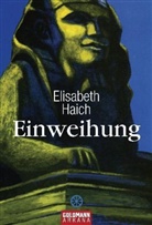 Elisabeth Haich - Die Einweihung