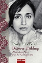 Roya Hakakian - Bitterer Frühling