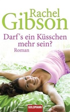Rachel Gibson - Darf's ein Küsschen mehr sein?