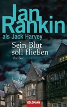 Jack Harvey, Ian Rankin, Jack (Aufgelöstes Pseudonym) Harvey - Sein Blut soll fliessen