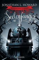 Jonathan L Howard, Jonathan L. Howard - Johannes Cabal, Seelenfänger