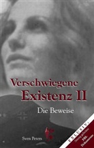 Sven Peters - Verschwiegene Existenz. Bd.2
