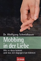 Wolfgang Schmidbauer - Mobbing in der Liebe
