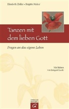 Brigitte Huber, Elisabeth Zöller, Irmgard Lucht - Tanzen mit dem lieben Gott