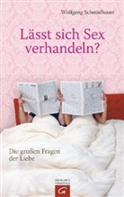 Wolfgang Schmidbauer - Lässt sich Sex verhandeln?