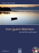 Dietrich Bonhoeffer, Martin-G. Kunze - Von guten Mächten wunderbar geborgen, m. Audio-CD