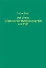 Lothar Vogel - Das zweite Regensburger Religionsgespräch von 1546