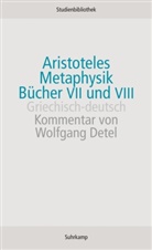 Aristoteles - Metaphysik, Bücher VII und VIII