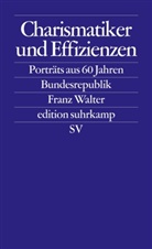 Franz Walter - Charismatiker und Effizienzen