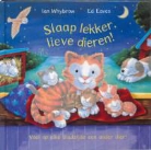 I. Whybrow, E. Eaves - Slaap lekker, lieve dieren ! / druk 1