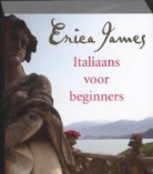 E. James, Erica James - Italiaans voor beginners