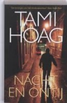 T. Hoag, Tami Hoag - Nacht en ontij / druk 1