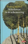 Henning Mankell - Schaduwen groeien in de schemering