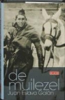 Juan Eslava Galán, J. E. Galan, J.E. Galan - De muilezel