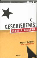 M. MacMillan, Margaret Macmillan - Geschiedenis: gebruik en misbruik