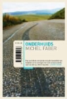 M. Faber, Martha Faber, Michel Faber - Onderhuids