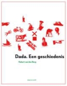 H. van den Berg, Hetty van den Berg, Hubert van den Berg - Dada een geschiedenis