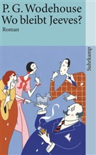 P G Wodehouse, P. G. Wodehouse, P.G. Wodehouse, Pelham G Wodehouse, Pelham G. Wodehouse - Wo bleibt Jeeves?