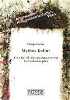 Dunja Larise - Mythos Kultur