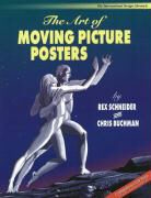 Chris Buchman, Rex Schneider, Rex Schneider, Rex Schneider - The Art of Moving Picture Posters