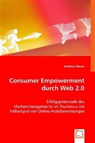 Matthias Wieser - Consumer Empowerment durch Web 2.0