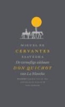 M. de Cervantes Saavedra, Miguel de Cervantes Saavedra - De vernuftige edelman Don Quichot van La Mancha