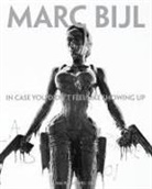 Marc Bijl - Marc Bijl: In Case You Didn't Feel Like Showing Up