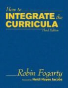 Robin J. Fogarty, Robin J. Pete Fogarty, Brian M. Pete, Robin J. Fogarty - How to Integrate the Curricula
