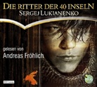 Sergej Lukianenko, Andreas Fröhlich - Die Ritter der vierzig Inseln, 4 Audio-CDs (Audio book)