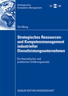 Tim Moog, Prof. Dr. Wolfgang Burr, Wolfgang Burr - Strategisches Ressourcen- und Kompetenzmanagement industrieller Dienstleistungsunternehmen