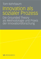 Thomas H. Kehrbaum, Tom Kehrbaum - Innovation als sozialer Prozess