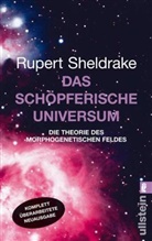 Sheldrake, Rupert Sheldrake - Das schöpferische Universum