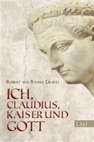 Robert von Ranke Graves, Robert von Ranke Graves, Ranke-Graves, Robert von Ranke-Graves - Ich, Claudius, Kaiser und Gott
