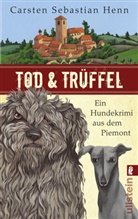 Carsten S Henn, Carsten S. Henn, Carsten Sebastian Henn - Tod & Trüffel