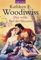 Kathleen E. Woodiwiss - Der wilde Ruf des Herzens