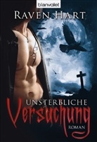 Raven Hart - Unsterbliche Versuchung