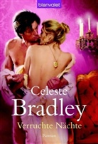 Celeste Bradley - Verruchte Nächte