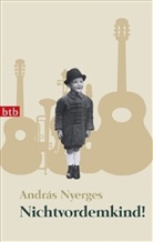 András Nyerges - Nichtvordemkind!