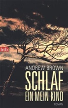 Andrew Brown - Schlaf ein, mein Kind