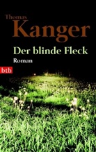 Thomas Kanger - Der blinde Fleck