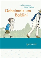 Naour, Salah Naoura, Wehner, Katja Wehner, Salah Naoura, Katja Wehner - Geheimnis um Baldini